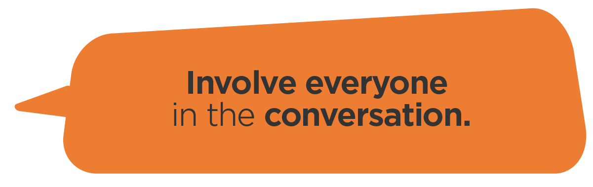 Active Listening Skills - involve everyone in the conversation - orange speech bubble